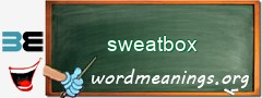 WordMeaning blackboard for sweatbox